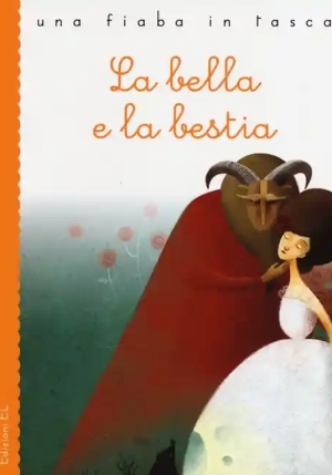 Bella E La Bestia. Ediz. Illustrata (la) fronte