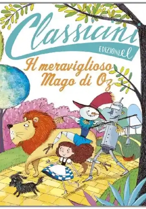 Meraviglioso Mago Di Oz Da L. Frank Baum. Classicini. Ediz. Illustrata (il) fronte