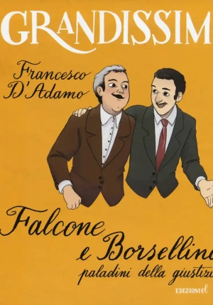 Falcone E Borsellino, Paladini Della Giustizia. Ediz. A Colori fronte