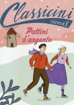 Pattini D'argento. Classicini. Ediz. Illustrata fronte