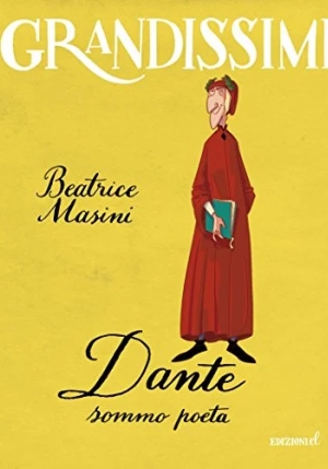 Dante Sommo Poeta. Ediz. A Colori fronte