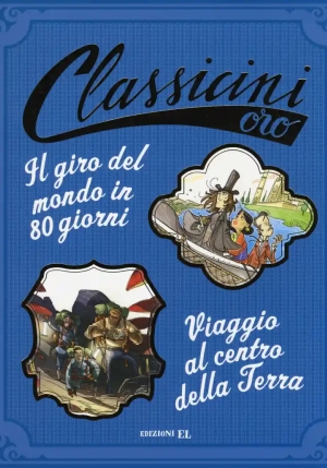 Giro Del Mondo In 80 Giorni-viaggio Al Centro Della Terra Da Jules Verne. Ediz. A Colori (il) fronte