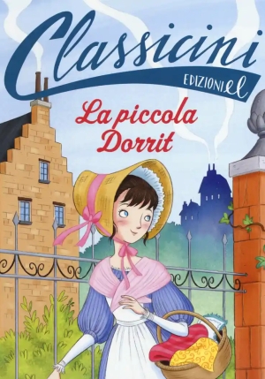 Piccola Dorrit Da Charles Dickens. Classicini. Ediz. A Colori (la) fronte