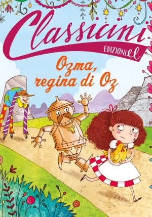 Ozma, Regina Di Oz. Classicini. Ediz. Illustrata fronte