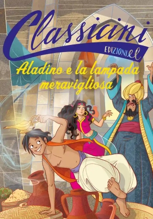 Aladino E La Lampada Meravigliosa. Classicini. Ediz. Illustrata fronte