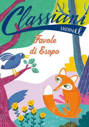 Favole Di Esopo. Classicini. Ediz. Illustrata fronte