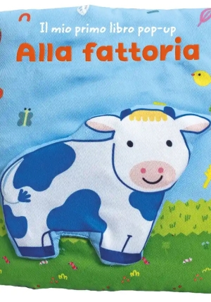 Alla Fattoria. Il Mio Primo Libro Pop-up. Ediz. A Colori fronte