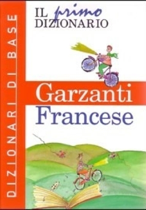 Primo Dizionario Di Francese. Dizionari Di Base Garzanti (il) fronte