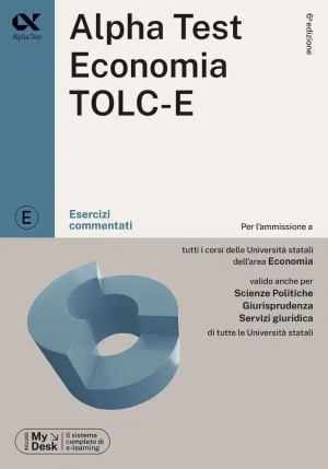 Alpha Test. Economia Tolc-e. Esercizi Commentati. Ediz. Mydesk. Con Contenuto Digitale Per Download  fronte