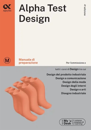 Alpha Test. Design. Manuale Di Preparazione. Ediz. Mydesk fronte