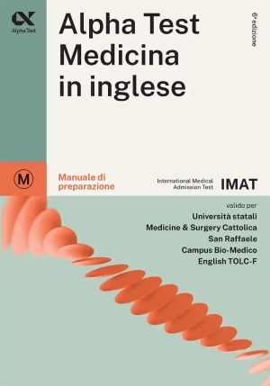 Alpha Test. Medicina In Inglese. Imat International Medical Admission Test. Manuale Di Preparazione fronte