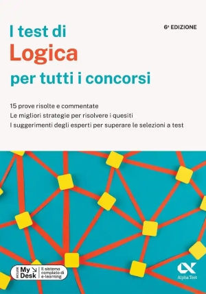 Test Di Logica Per Tutti I Concorsi. 15 Prove Risolte E Commentate, Le Migliori Strategie Per Risolv fronte