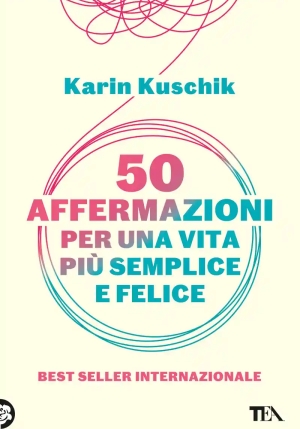 50 Affermazioni Per Una Vita Pi? Semplice E Felice fronte