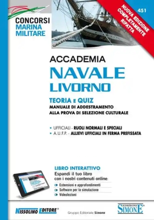 Accademia Navale Livorno. Teoria E Quiz. Manuale Di Addestramento Alla Prova Di Selezione Culturale. Con Aggiornamento Online fronte