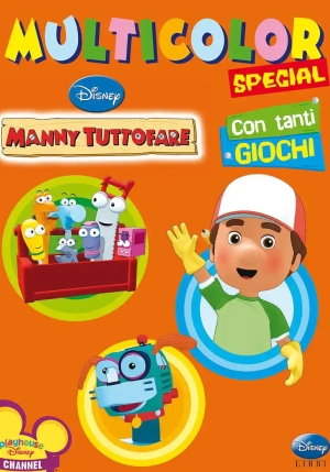 Manny Tuttofare. Multicolor. Ediz. Illustrata fronte