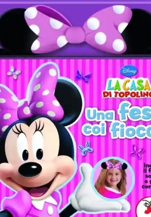 Una Festa Coi Fiocchi. La Casa Di Topolino fronte