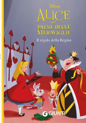 Alice Nel Paese Delle Meraviglie - Il Regalo Della Regina fronte