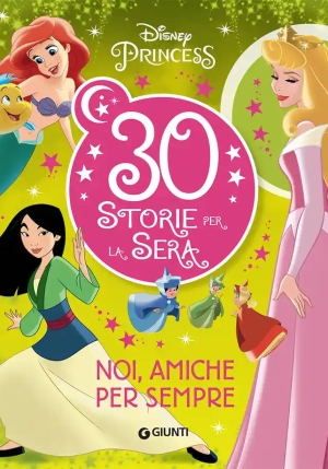 30 Storie Per La Sera - Noi Amiche Per Sempre fronte