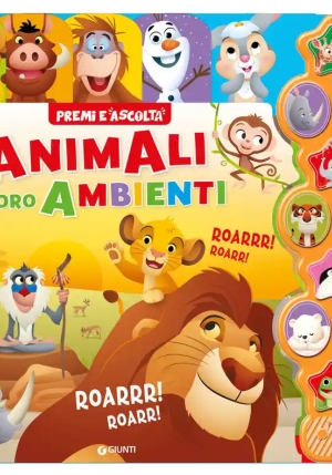 Animali Nei Loro Ambienti. Premi E Ascolta. Ediz. A Colori (gli) fronte