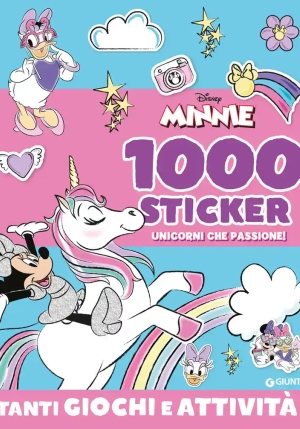 Minnie. Unicorni Che Passione! 1000 Stickers. Tanti Giochi E Attivit?. Ediz. A Colori. Con Adesivi fronte