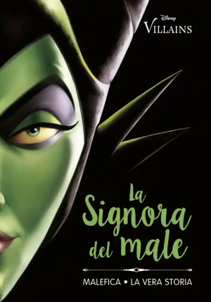 Signora Del Male. Malefica. La Vera Storia (la) fronte