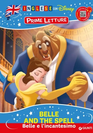 Belle And The Spell-belle E L'incantesimo. Inglese Con Disney. Prime Letture. Ediz. A Colori. Con Qr Code Per Ascoltare La Stori fronte