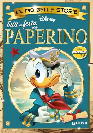 Tutti In Festa Con Paperino. Le Pi? Belle Storie fronte