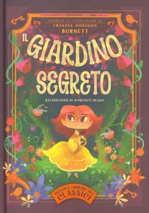 Giardino Segreto. Piccola Libreria Dei Classici (il) fronte