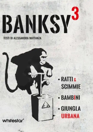 Banksy 3 (ad Apice Come La Potenza). Ratti & Scimmie - Bambini - Urban Jungle fronte