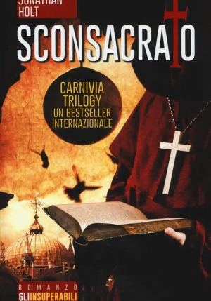 Sconsacrato. Carnivia Trilogy fronte