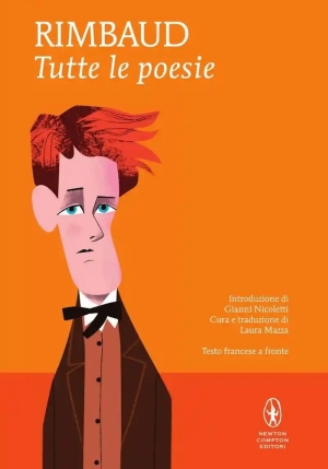 Tutte Le Poesie. Testo Francese A Fronte fronte