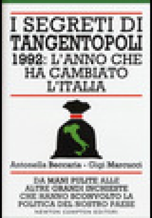 Segreti Di Tangentopoli. 1992: L'anno Che Ha Cambiato L'italia (i) fronte