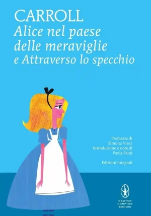 Alice Nel Paese Delle Meraviglie-attraverso Lo Specchio. Ediz. Integrale fronte