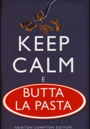 Kepp Calm E Butta La Pasta fronte