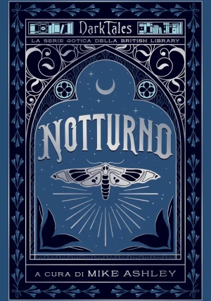 Notturno. Dark Tales. La Serie Gotica Della British Library fronte