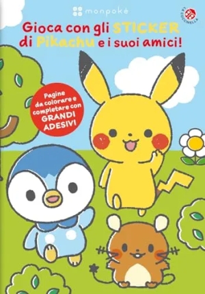 Gioca Con Gli Sticker Di Pikachu E I Suoi Amici! Monpoke. Ediz. Illustrata fronte