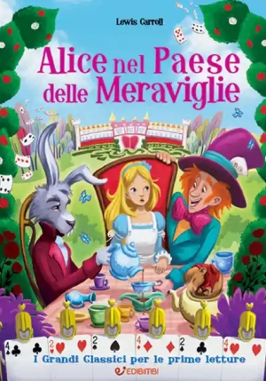 Alice Nel Paese Delle Meraviglie. Ediz. Illustrata fronte