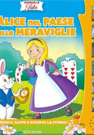 Alice Nel Paese Delle Meraviglie. Ediz. A Colori fronte