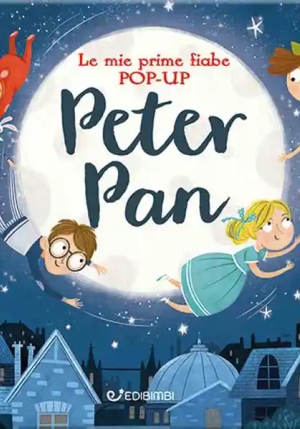 Peter Pan. Le Mie Prime Fiabe Pop-up. Ediz. A Colori fronte