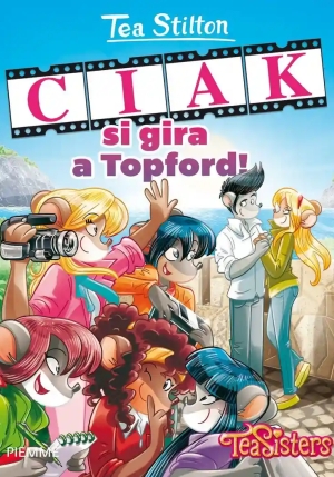 Ciak Si Gira A Topford! Ediz. Illustrata fronte