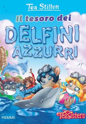 Tesoro Dei Delfini Azzurri. Ediz. Illustrata (il) fronte