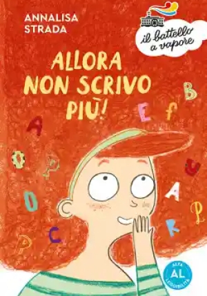 Allora Non Scrivo Pi?! Ediz. Ad Alta Leggibilit? fronte