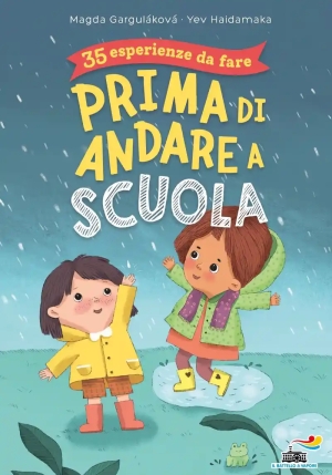 35 Esperienze Da Fare Prima Di Andare A Scuola fronte