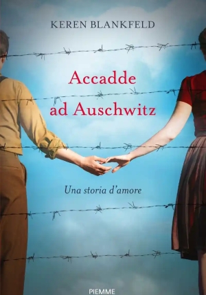 Accadde Ad Auschwitz. Una Storia D'amore fronte