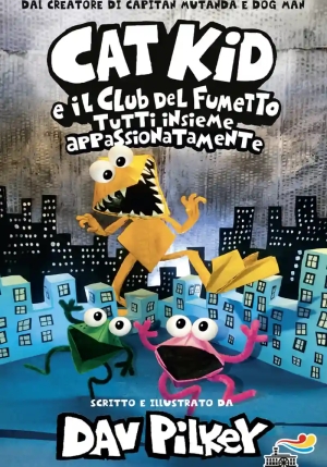 Tutti Insieme Appassionatamente. Cat Kid E Il Club Del Fumetto fronte