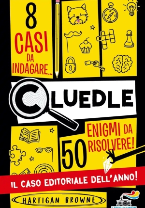 Cluedle. 8 Casi Da Indagare, 50 Enigmi Da Risolvere fronte