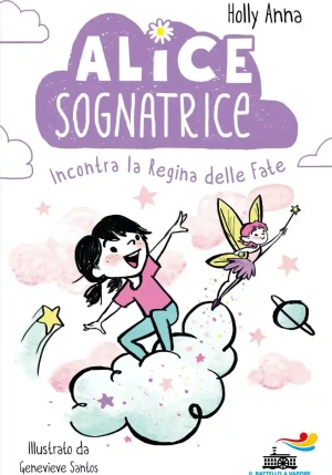 Alice Sognatrice Incontra La Regina Delle Fate fronte