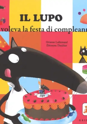 Il Lupo Che Voleva La Festa Di Compleanno fronte