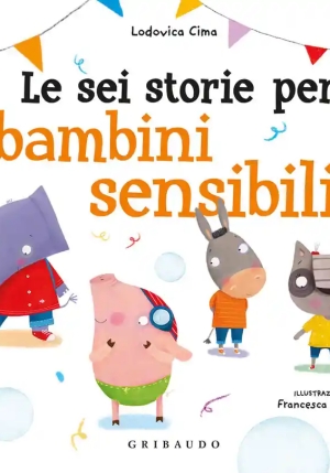 Le Sei Storie Per Bambini Sensibili fronte