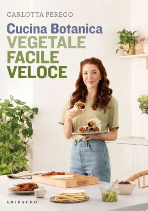 Cucina Botanica - Vegetale Facile Veloce fronte